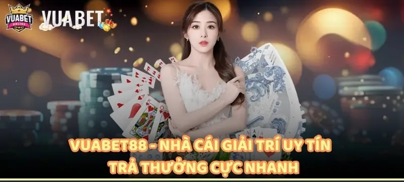 Vuabet88 là sân chơi nổi tiếng hàng đầu châu Á